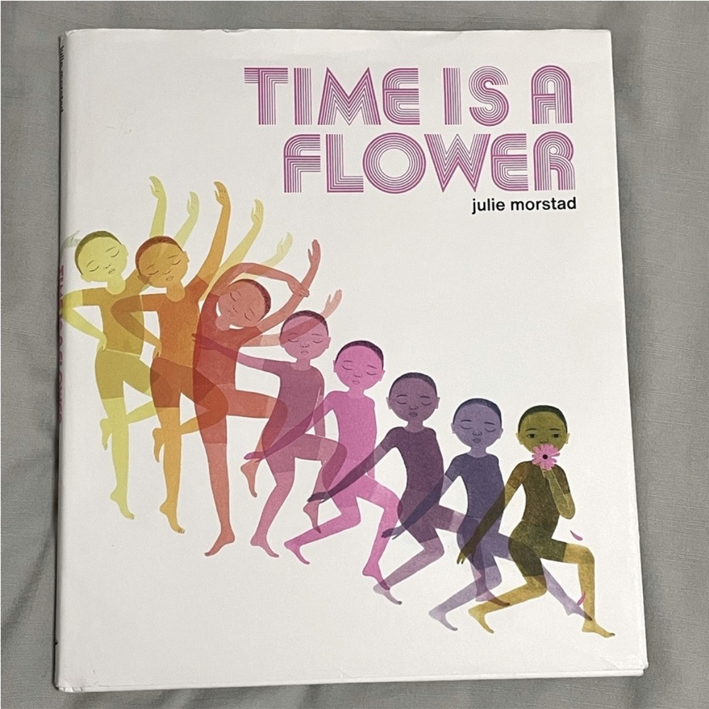 🩵4/$20 — Time is a Flower Book by Julie Morstad
